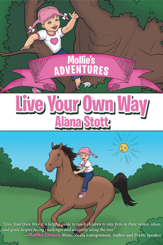 Mollie's Adventures: Live Your Own Way - Signed Hardcover